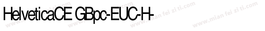HelveticaCE GBpc-EUC-H字体转换